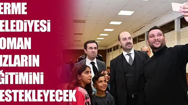 Terme Belediyesi Roman kızların eğitimini destekleyecek