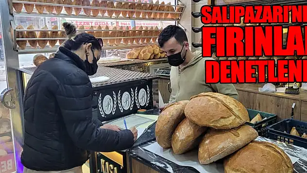 Salıpazarı'nda Fırınlar Denetlendi