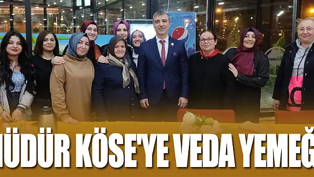 Müdür Köse'ye Veda Yemeği