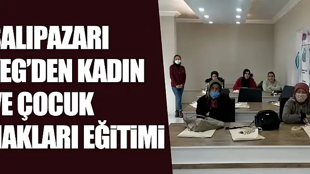 Salıpazarı YEG'den Kadın Ve Çocuk Hakları Eğitimi