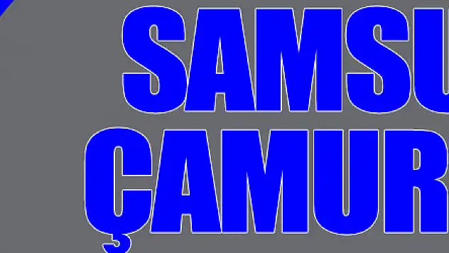 Samsun'da çamur yağdı