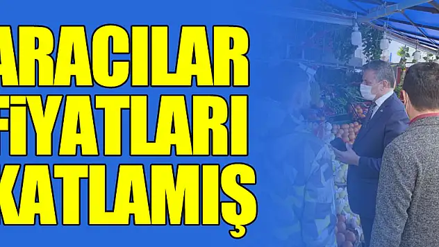 Aracılar fiyatları katlamış