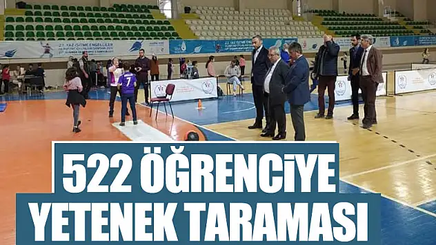 522 ÖĞRENCİYE YETENEK TARAMASI