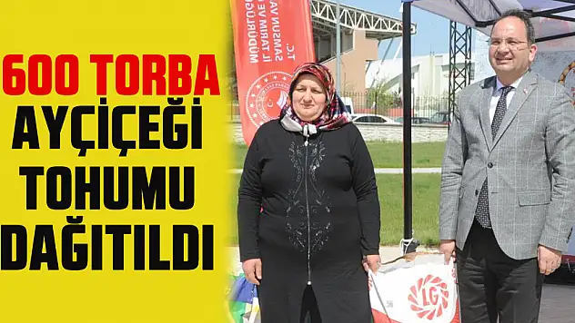 Samsun'da çiftçilere 600 torba ayçiçeği tohumu dağıtıldı
