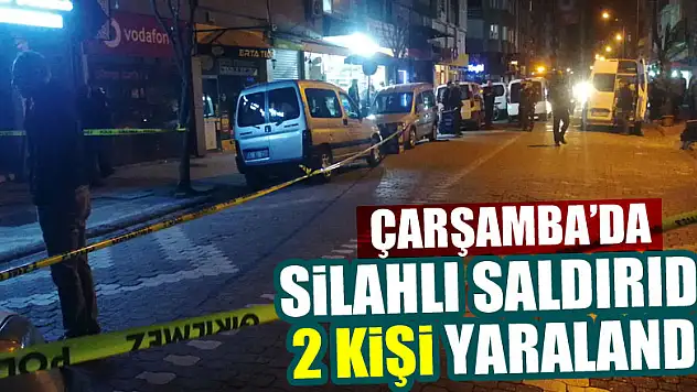 Samsun'daki silahlı saldırıda 2 kişi yaralandı
