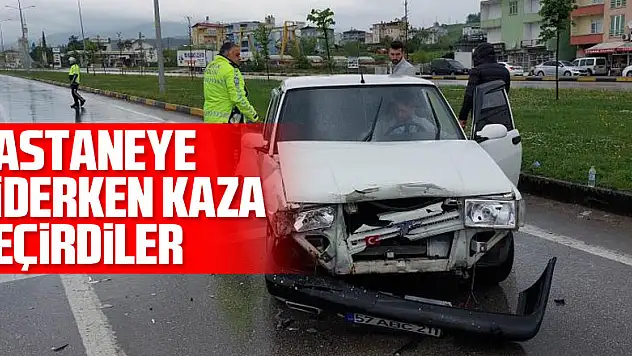 Hastaneye giderken kaza geçirdiler