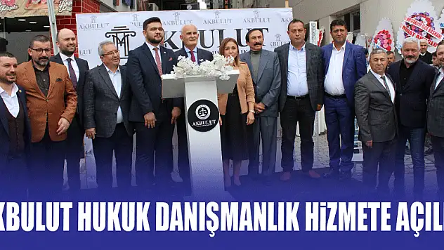 Akbulut Hukuk Danışmanlık hizmete açıldı