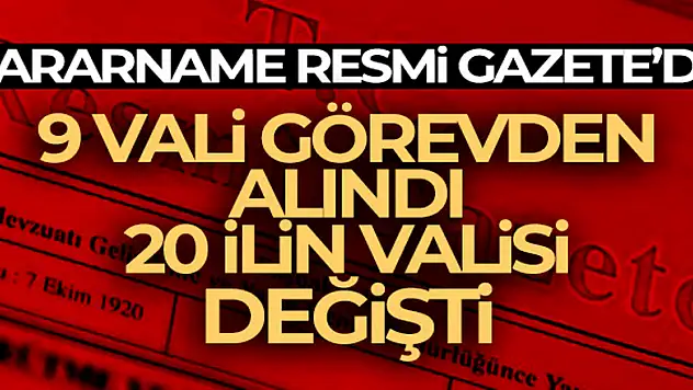 Valiler Kararnamesi Resmi Gazete'de !