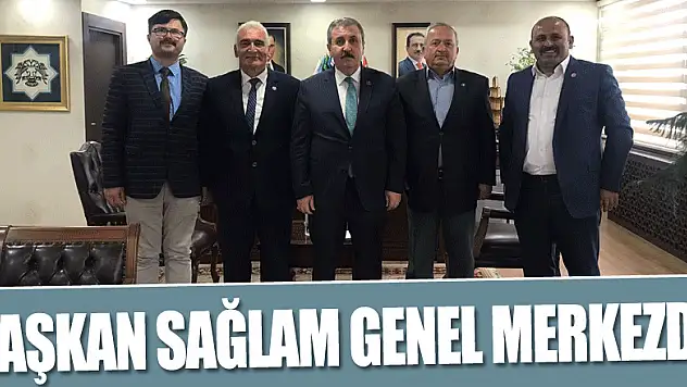 Başkan Sağlam Genel Merkezde