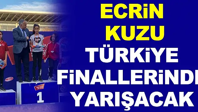 Ecrin Kuzu Türkiye Finallerinde Yarışacak
