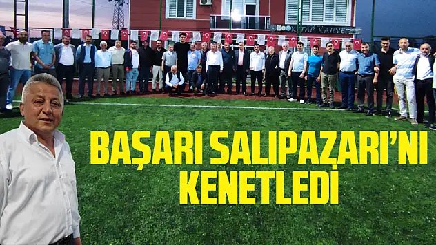 BAŞARI SALIPAZARI'NI KENETLEDİ