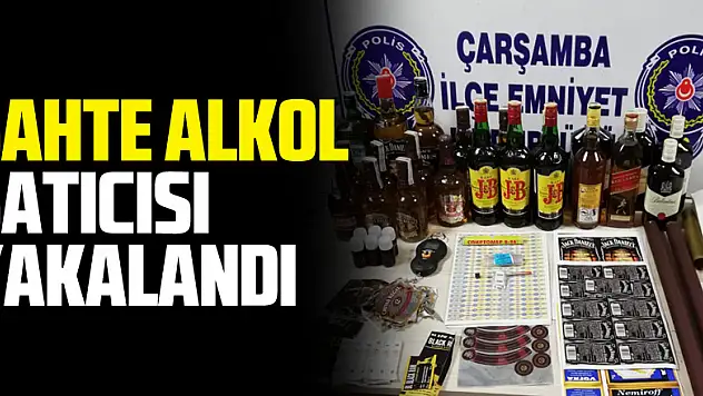 ÇARŞAMBA'DA SAHTE ALKOL SATICISI YAKALANDI