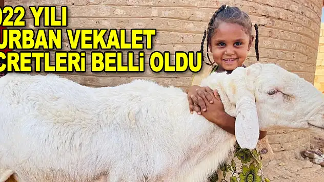 2022 yılı kurban vekalet ücretleri belli oldu