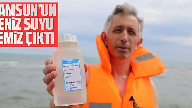 Samsun'un deniz suyu temiz çıktı