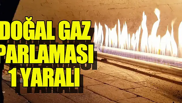 Samsun'da doğal gaz parlaması: 1 yaralı