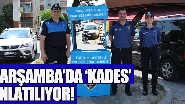 Çarşamba'da 'KADES' anlatılıyor!