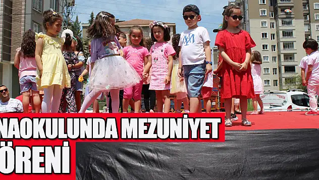 ANAOKULUNDA MEZUNİYET TÖRENİ