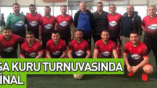 İSA KURU TURNUVASINDA FİNAL
