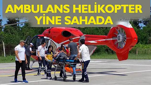 Beyin damarı tıkalı olan kadın ambulans helikopterle Samsun'a sevk edildi