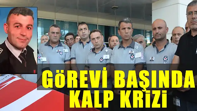 Görevi başında kalp krizi sonucu hayatını kaybeden güvenlikçiye son görev