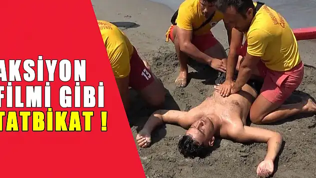 Aksiyon filmi gibi cankurtaran tatbikatı