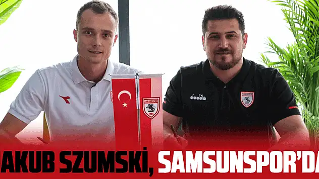 Jakub Szumski, Samsunspor'da
