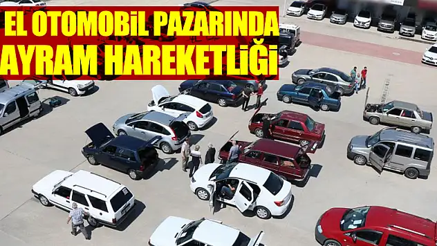2. el otomobil pazarında bayram hareketliği