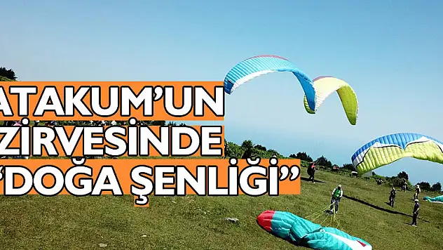 Atakum'un zirvesinde doğa şenliği