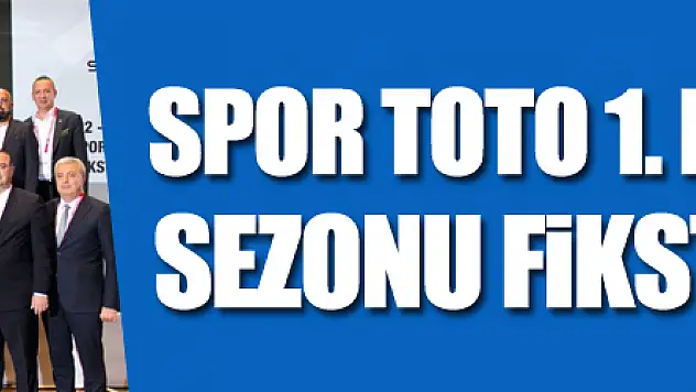 Spor Toto 1. Lig 2022-2023 sezonu fikstürü çekildi