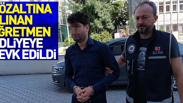 Samsun FETÖ'den gözaltına alınan öğretmen adliyeye sevk edildi