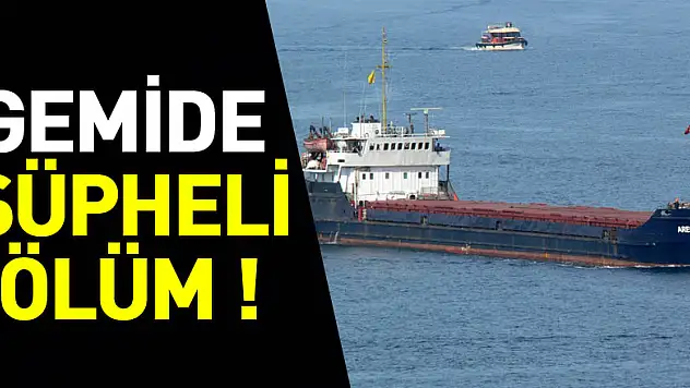Gemide şüpheli ölüm