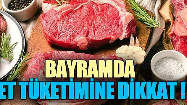 Kurban Bayramı'nda et tüketimine dikkat