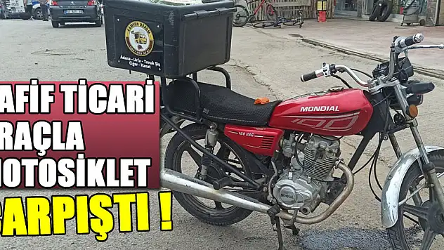 Hafif ticari araçla motosiklet çarpıştı: 1 yaralı