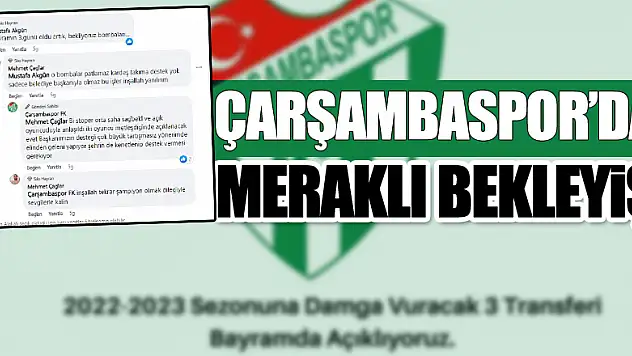 ÇARŞAMBASPOR'DA MERAKLI BEKLEYİŞ