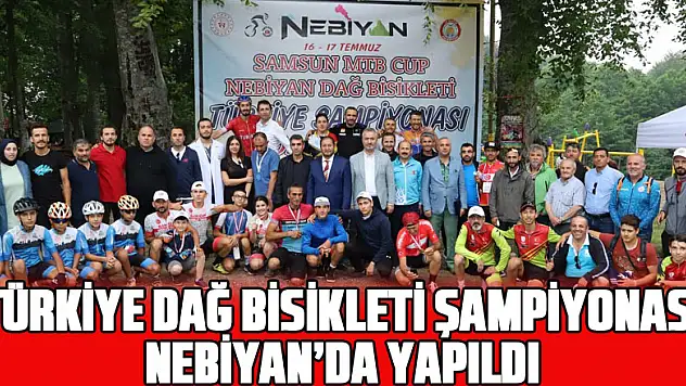 Türkiye Dağ Bisikleti Şampiyonası Nebiyan'da yapıldı