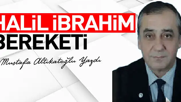 HALİL İBRAHİM BEREKETİ