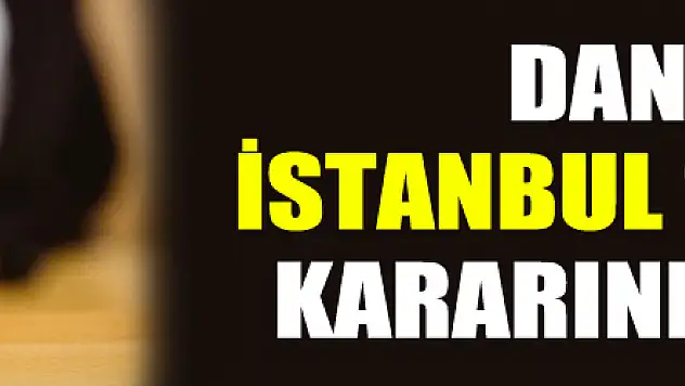 Danıştay İstanbul Sözleşmesi kararını açıkladı!