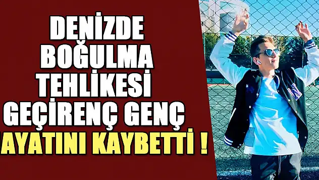 Ankara'dan günü birlik tatil için ailesiyle geldiği Samsun'da denizde boğulma tehlikesi geçerek hastaneye kaldırılan 19 yaşındaki genç hayatını kaybetti