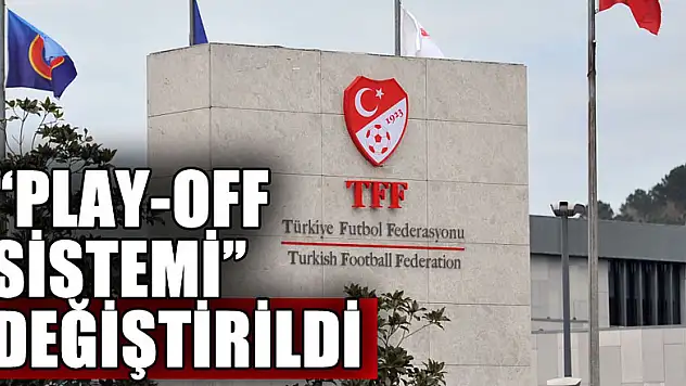 Play-Off sistemi değiştirildi