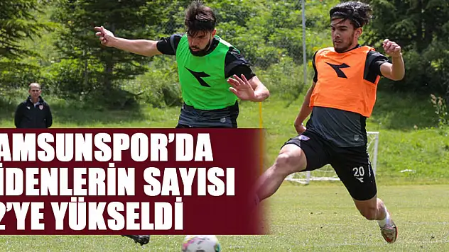 Samsunspor'da gidenlerin sayısı 12'ye yükseldi
