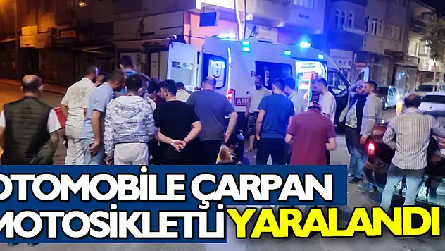 Otomobile çarpan motosikletli yaralandı