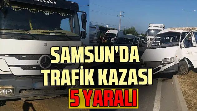 Samsun'da trafik kazası: 5 yaralı