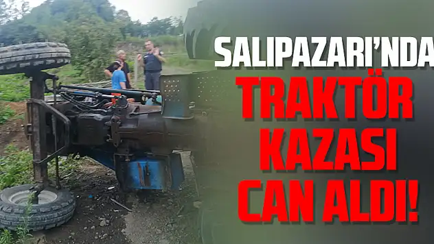 Salıpazarı'nda Traktör Kazası!