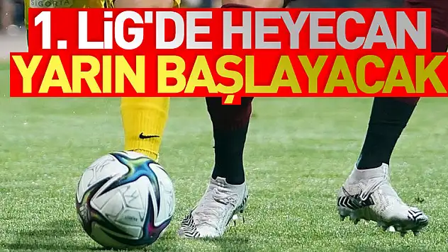 Spor Toto 1. Lig'de heyecan yarın başlayacak