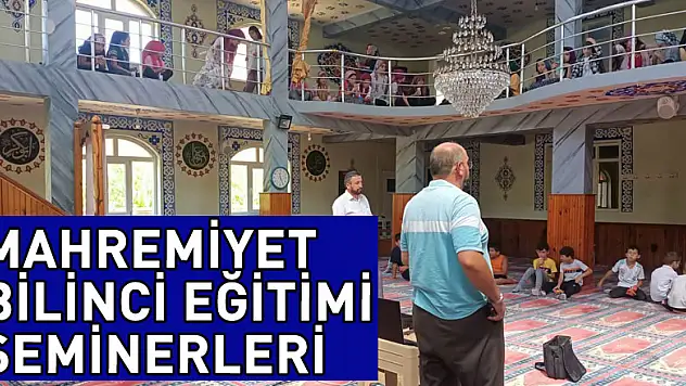 MAHREMİYET BİLİNCİ EĞİTİMİ SEMİNERLERİ