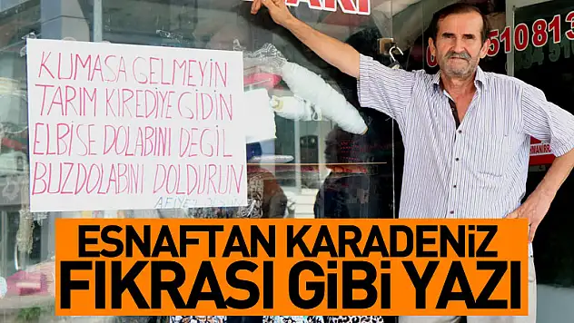 Esnaftan Karadeniz fıkrası gibi yazı: 'Elbise dolabını değil, buzdolabını doldurun'