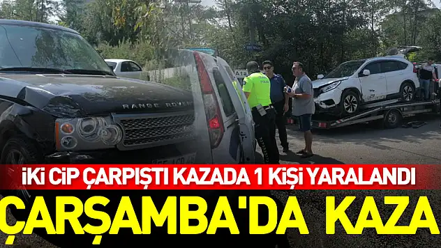 Çarşamba'da iki cipin çarpıştığı kazada 1 kişi yaralandı
