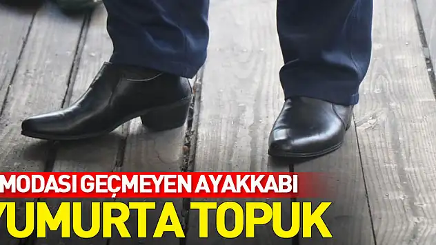 Modası geçmeyen ayakkabı: Yumurta topuk