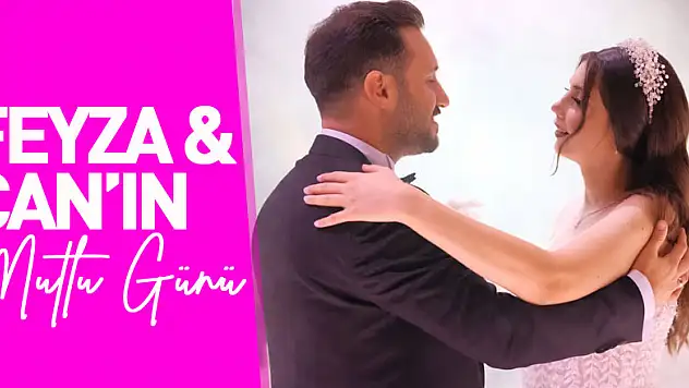 Feyza & Can'ın mutlu günü