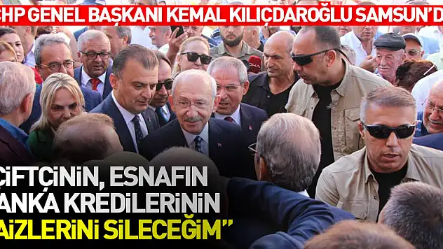 Kemal Kılıçdaroğlu: 'Çiftçinin, esnafın banka kredilerinin faizlerini sileceğim'